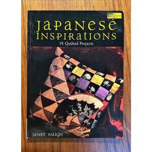 Japanese Inspirations 18 Quilted Projects by Janet Haigh